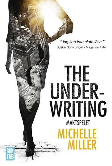 The Underwriting : Maktspelet - Helena Hammarstrom - Michelle Miller