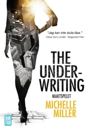 The Underwriting : Maktspelet