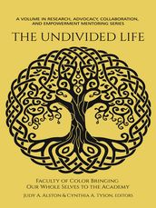 The Undivided Life