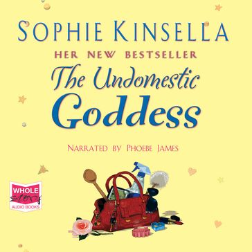 The Undomestic Goddess - Sophie Kinsella