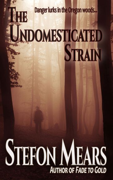 The Undomesticated Strain - Stefon Mears