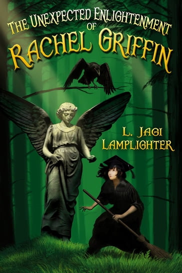 The Unexpected Enlightenment of Rachel Griffin - L. Jagi Lamplighter