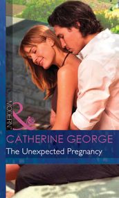 The Unexpected Pregnancy (Secret Passions, Book 7) (Mills & Boon Modern)