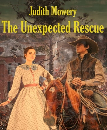 The Unexpected Rescue - Judith Mowery