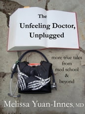 The Unfeeling Doctor, Unplugged