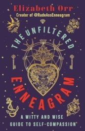 The Unfiltered Enneagram