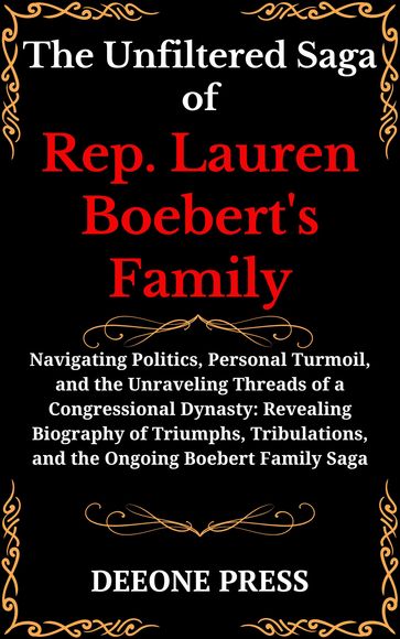 The Unfiltered Saga of Rep. Lauren Boebert's Family - DEEONE PRESS