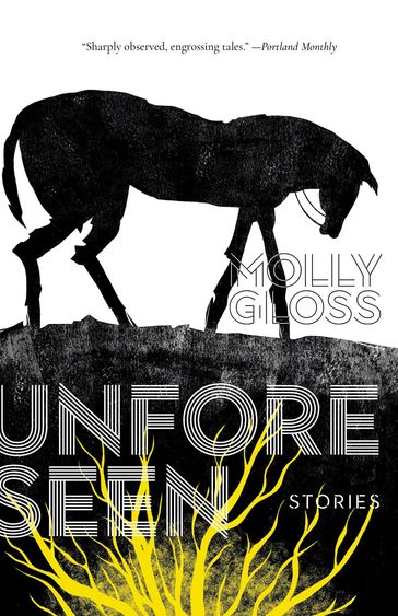 The Unforeseen - Molly Gloss