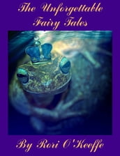The Unforgettable Fairy Tales
