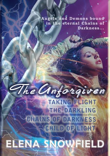 The Unforgiven: Complete Collection - Elena Snowfield