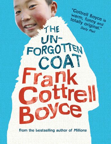 The Unforgotten Coat - Frank Cottrell-Boyce