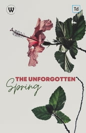 The Unforgotten Spring