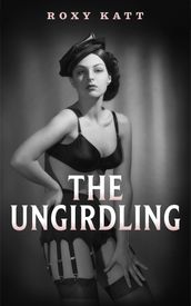 The Ungirdling