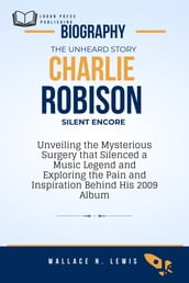 The Unheard Story: Charlie Robison