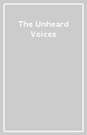 The Unheard Voices