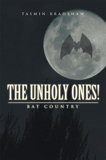 The Unholy Ones! - Tasmin Bradshaw