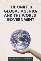 The Unified Global Agenda and the World Government