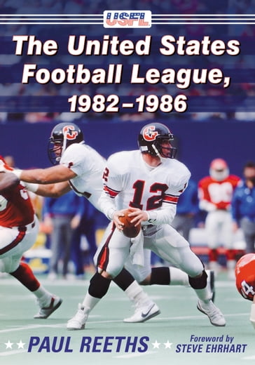 The United States Football League, 1982-1986 - Paul Reeths