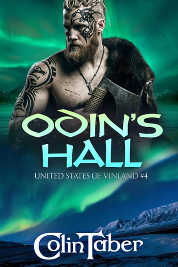 The United States Of Vinland: Odin's Hall - Colin Taber