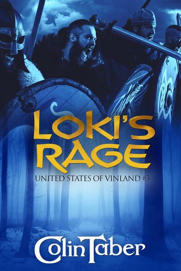 The United States of Vinland: Loki's Rage - Colin Taber