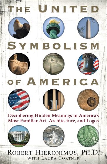 The United Symbolism of America - Robert Hieronimus