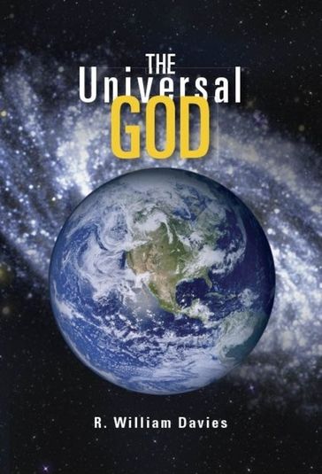 The Universal God - R. William Davies