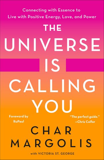 The Universe Is Calling You - Char Margolis - Victoria St. George