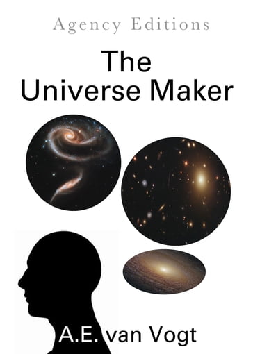 The Universe Maker - A. E. van Vogt