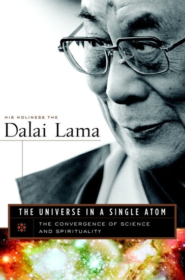 The Universe in a Single Atom - Dalai Lama