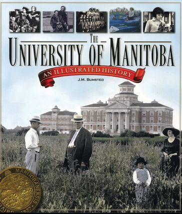 The University of Manitoba - J.M. Bumsted