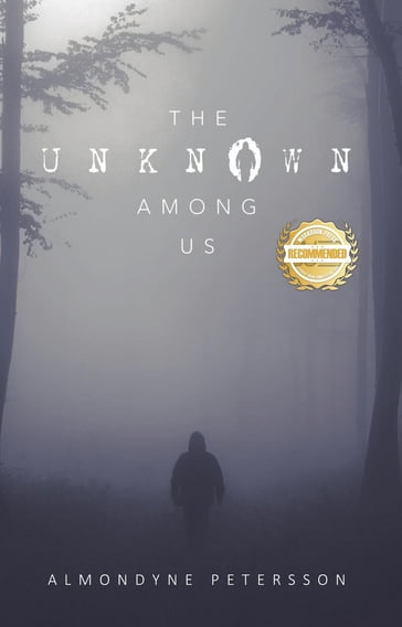 The Unknown Among Us - Almondyne Petersson