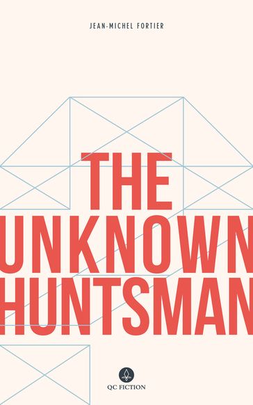 The Unknown Huntsman - Jean-Michel Fortier