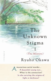 The Unknown Stigma 1 (The Mystery)