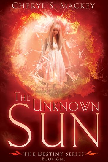 The Unknown Sun - Cheryl Mackey