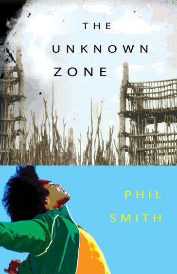 The Unknown Zone - Phil Smith