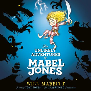 The Unlikely Adventures of Mabel Jones - Will Mabbitt