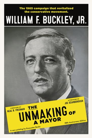 The Unmaking of a Mayor - Jr. William F. Buckley