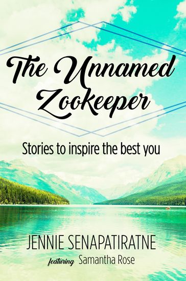 The Unnamed Zookeeper - Jennie Senapatiratne - Samantha Rose