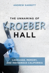 The Unnaming of Kroeber Hall