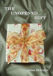 The Unopened Gift