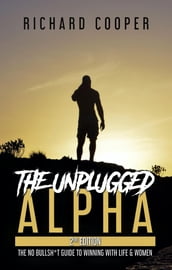 The Unplugged Alpha (2nd Edition)