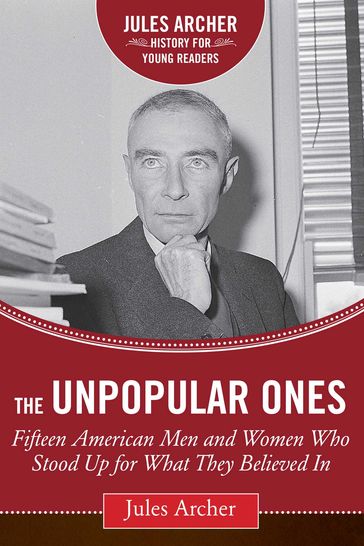 The Unpopular Ones - Jules Archer