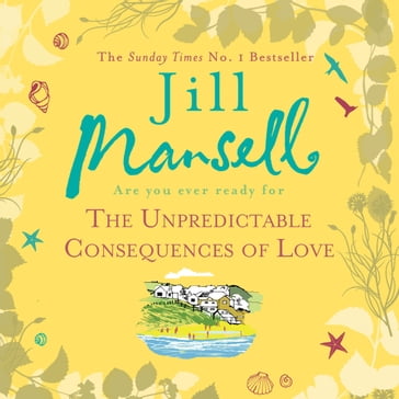 The Unpredictable Consequences of Love - Jill Mansell