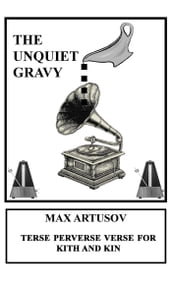 The Unquiet Gravy