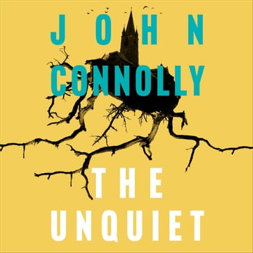 The Unquiet - John Connolly