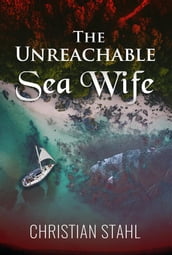 The Unreachable Sea Wife