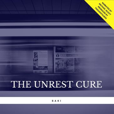 The Unrest Cure - Hector Hugh Munro (Saki)
