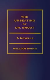The Unseating of Dr. Smoot