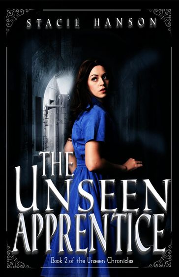 The Unseen Apprentice - Stacie Hanson
