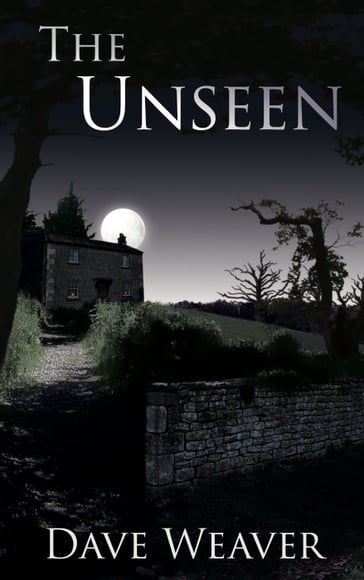 The Unseen - Dave Weaver